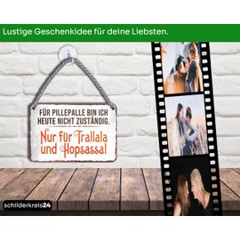 schilderkreis24 - Humorous Tin Sign with German Text "Für Pillepalle bin ich heute nicht zuständig. Nur für Trallala und Hopsassa!" - 18 x 12 cm - Funny Wall Decoration