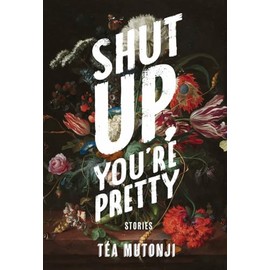 Shut Up You're Pretty