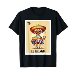 Funny Mexican Design for Blonde Guys - El Gringo T-Shirt