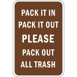 Lilyanaen New Metal Sign Aluminum Sign Pack It in Pack It Out Please Pack Out All Trash Room Plaque Sign for Outdoor & Indoor 8"x12"