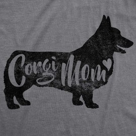 Womens Corgi Mom T Shirt Funny Dog Mama T Shirt Great Pet Lover Gift Funny T Shirts Mother's Day Tops for Women Cool Dog Top Women's Novelty Tees Dark Grey L