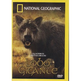 CAZADORES PREHISTORICOS-LOBO GIGANTE