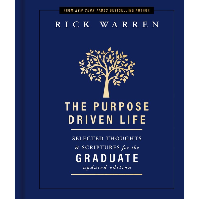 The Purpose Driven Life Selected Thoughts and Scriptures for the
