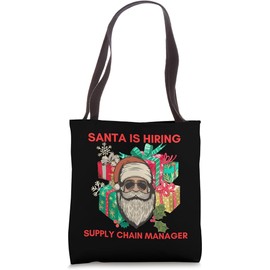 Santa is hiring supply chain manager, christmas supply chain Tote Bag