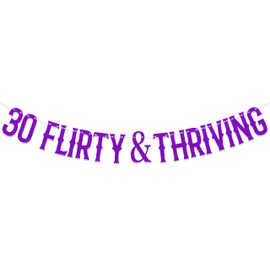 30 Flirty & Thriving Banner, 30th Birthday Decorations, 30 Years Old Party Decor, 30 & Fabulous, 30th Anniversary Party Supplies Purple Glitter