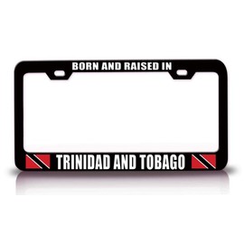 Custom Brother - Born and Raised in Trinidad and Tobago Flag Metal Car SUV Truck License Plate Frame Bl n45