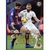 The World's Greatest Clubs (World Soccer Legends)