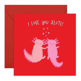 Cute Axolotl Anniversary Card – I Love You A'Lotl! – Cute Love or Valentines Day Card for Wife, Husband, Boyfriend, Girlfriend, Partner, Spouse, Hun, Darling, Him, Her - Comes with Fun Stickers