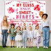 My Class is Full of Sweethearts Backdrop Banner Valentine's Day