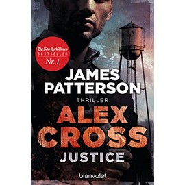 Justice - Alex Cross 22: Thriller