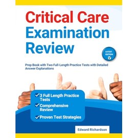 Critical Care Examination Review: Prep Book with Two Full-Length Practice Tests with Detailed Answer Explanations