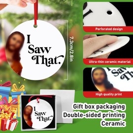 Funny Christmas Ornament 2024, I Saw That Jesus Ornament, Funny Christmas Ornament Gifts Exchange for Adults/Coworkers/Christians, Unique Jesus Ornaments for Hanging Christmas Tree Decoration