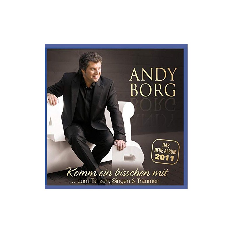 Andy Borg - Komm ein bisschen mit... zum Tanzen, Singen