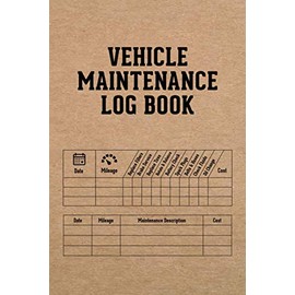 Vehicle Maintenance Log Book: Detailed Car Repair Journal & Automotive Service Record with Mileage Tracker for Cars, Truck, Motorcycle