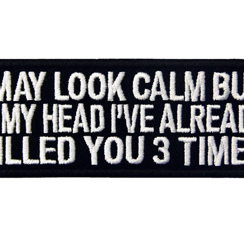 I May Look Clam Embroidered Velcro Patch that looks calm