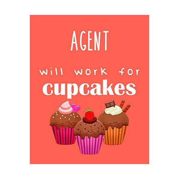 Agent - will work for cupcakes: Calendar 2019, Monthly &