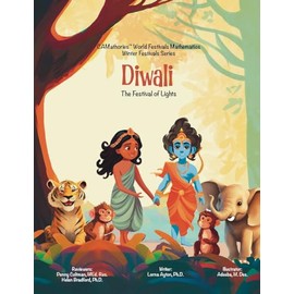 Diwali: The Festival of Lights (CAMathories™ World Festivals Mathematics Winter Festivals Series)