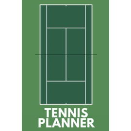 Tennis Planner: The Must-have Accessory For Tennis Coaches - Blank Notebook With Field Diagrams For Drawing Up Plays, Creating Drills, And Scouting