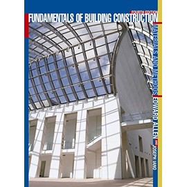 Fundamentals of Building Construction: Materials and Methods