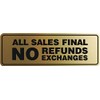 Signs ByLITA Standard All Sales Final No Refunds No Exchanges
