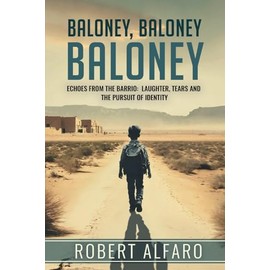 Baloney, Baloney, Baloney!: A Memoir