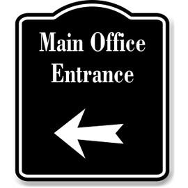 Main Office Entrance Left Arrow BLACK Aluminum Composite Sign, 8.5"x10"