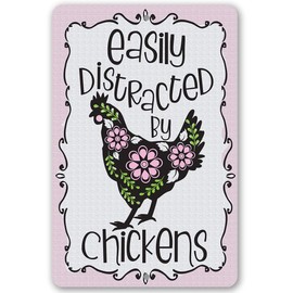 Chicken Signs for Coop Funny Outdoor -Easily Distracted By Chickens- Funny Chicken Coop Sign - Chicken Accessories Indoor/Outdoor Chicken Decor on Coop - Vintage Kitchen Decor Gifts for Chicken Owners