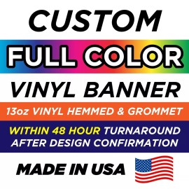 3'X8' CUSTOM FULL COLOR VINYL BANNER - 13OZ - GROMMET AND HEMMED - FREE DESIGN