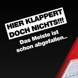 Car Sticker in Choice of Colours Here klappert doch nichts. The most is Abgefallen 17x9 cm Car Sticker, White Shiny