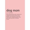 Dog Mom Definition Notebook: perfect gift for dog moms (Dog