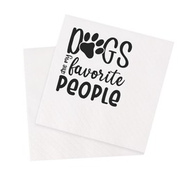 VOWFOO Funny Dog Quotes Cocktail Napkins, 100 PackDogs Are My Favorite People Disposable Beverage Bar Paper Cocktail Napkins For Party Table Decor 100Pcs 4.5 x 4.5 2-ply (Dogs My Favorite People)