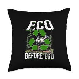 Eco Before Ego Sustainable Living Eco Conscious Throw Pillow