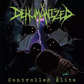 DEHUMANIZED "Controlled Elite" death metal CD