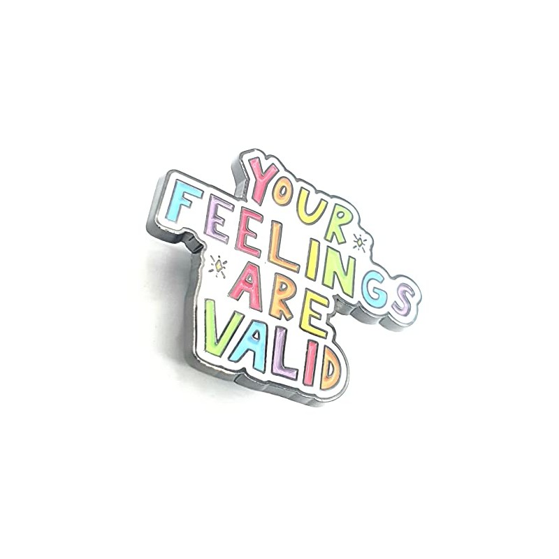 Your Feelings Are Valid Empathy Mental Health Metal Pin Badge