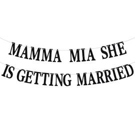 Mamma Mia She is Getting Married Banner, Newly Engaged/Wedding Gift for Bride, Engagement/Wedding/Brial Shower Party Decoration Supplies for Friends, Black Glitter