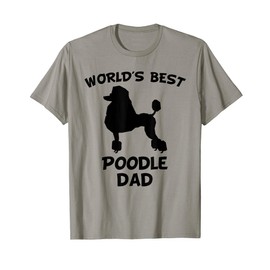 World's Best Poodle Dad Dog Owner T-Shirt