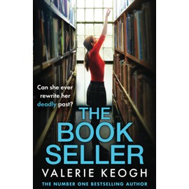 The Bookseller: A BRAND NEW heart-pounding psychological thriller from NUMBER ONE BESTSELLER Valerie Keogh for 2025
