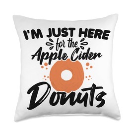 Apple Picking I'm Just Here For The Apple Cider Donuts Throw Pillow