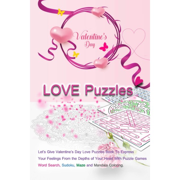 Valentine’s Day LOVE Puzzles: Let's Give Valentine's Day Love Puzzles