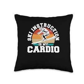 Ski Instruction Is My Cardio Winter Sports Outdoor Activity Throw Pillow