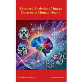 Advanced Analytics of Image Datasets in Human Health