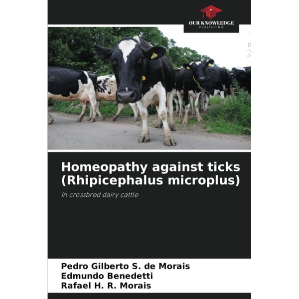 Homeopathy against ticks (Rhipicephalus microplus): In crossbred dairy cattle