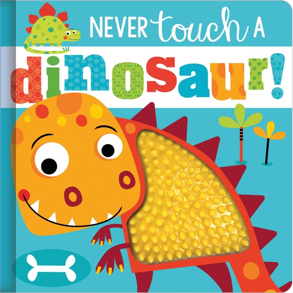 Never Touch a Dinosaur
