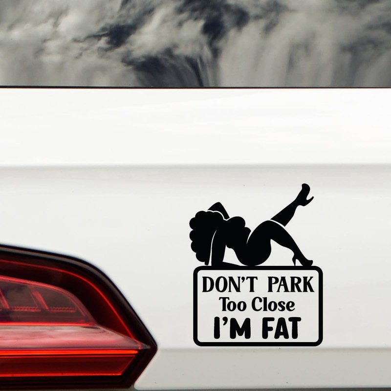 Don't Park Too Close Funny Car Bumper Sticker - Funny