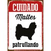 Magnet & Steel 23-8271 A5 Malte Care Patrol Sign, 14.8