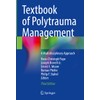 Textbook of Polytrauma Management: A Multidisciplinary Approach