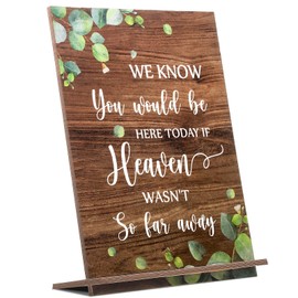 Blulu Wedding Memorial Sign Wooden Sign We Know You Would Be Here If Heaven Wasn't So Far Away Memorial Rustic Table Sign for Wedding(Elegant Style)