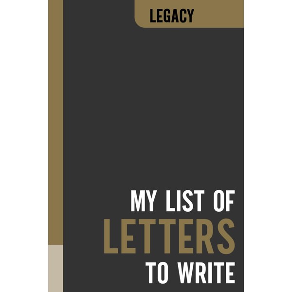 My List of Letters to Write: Keepsake Journal For Documenting