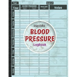 Blood Pressure Log Book: Large Print Blood Pressure Journal for Seniors & Adults to Track BP Readings | Medical Log for Hypertension Management & Doctor Visits | 8.5 x11 inches, 110 Pages