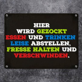 Metal Sign with German Text "Hier wird gezockt! Essen bringen, Fresse halten,...